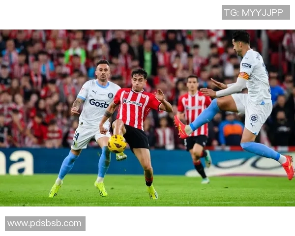 赫罗纳与毕尔巴鄂竞技精彩对决直播全程回顾与分析