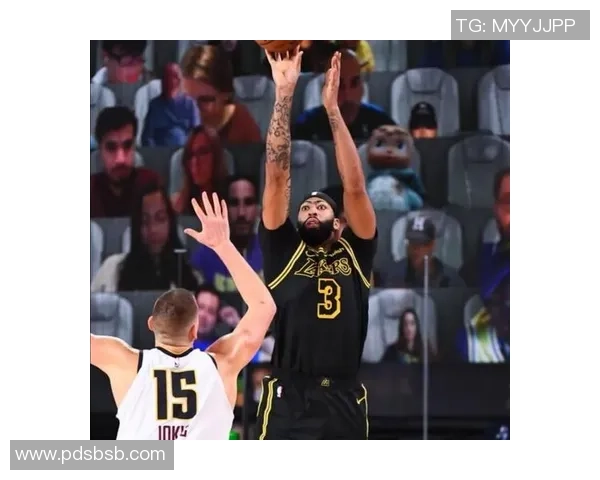 掘金对决湖人戴维斯能否再度引领球队走向胜利之路